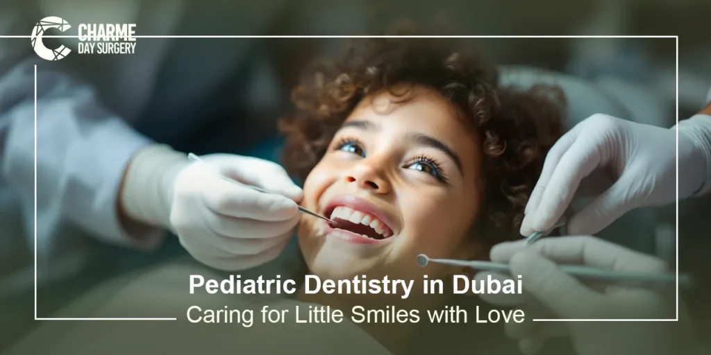 Pediatric Dentistry in Dubai